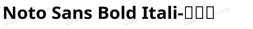 Noto Sans Bold Itali字体转换